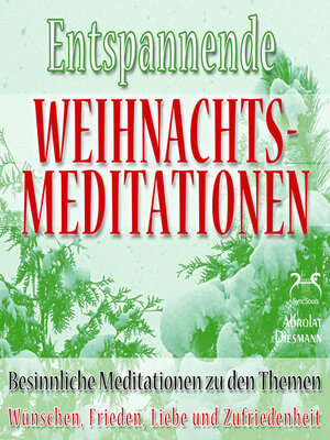 cover image of Entspannende und Besinnliche Weihnachts-Meditationen--zu den Themen